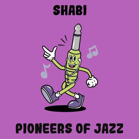 Pioneers Of Jazz | Boomplay Music