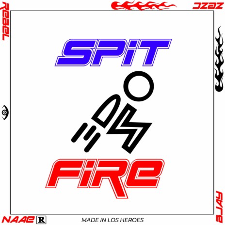 SpitFire ft. BJay, Zezc & Rebel | Boomplay Music