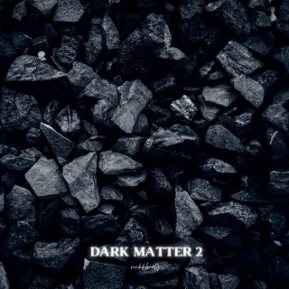 Dark Matter 2