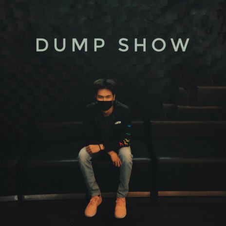 Dump Show ft. New Afternoon | Boomplay Music