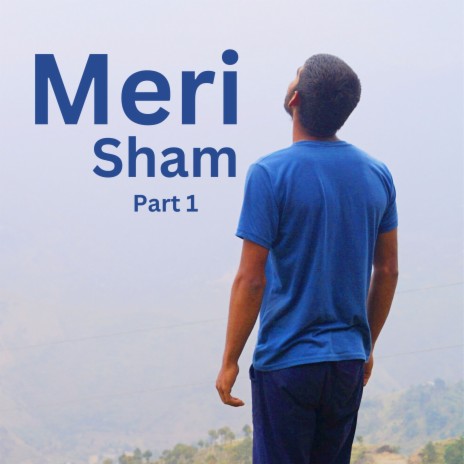 Meri Sham Part 1 ft. Wolker_rz | Boomplay Music