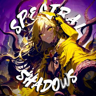 Spectral Shadows | Boomplay Music