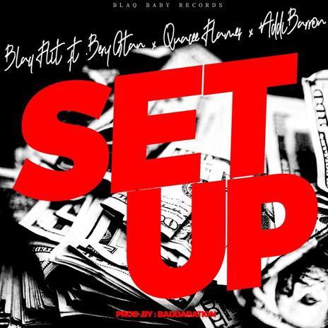 Setup ft. Berry Stan, Quacee Flames & Addi Baron | Boomplay Music