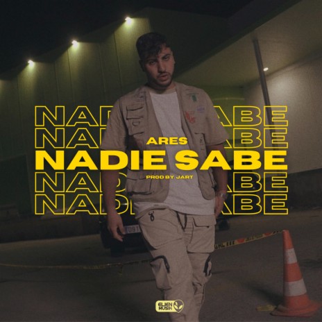 Nadie Sabe | Boomplay Music