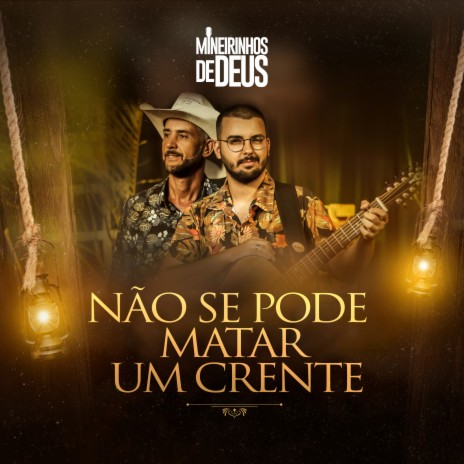 Não Se Pode Matar um Crente | Boomplay Music