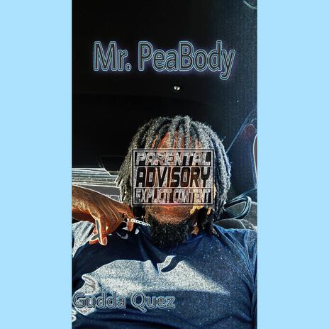 Mr. PeaBody (Keep it 100 Freestyle)