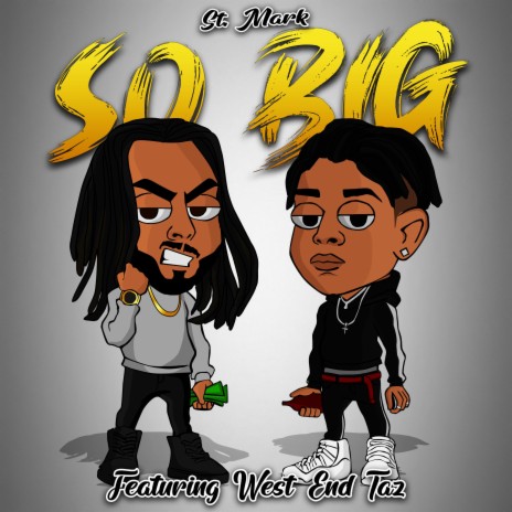So Big (feat. West End Taz) | Boomplay Music