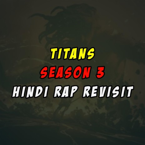 Titan Season 3 - Hindi Rap Revisit ft. Saket Giri Goswami