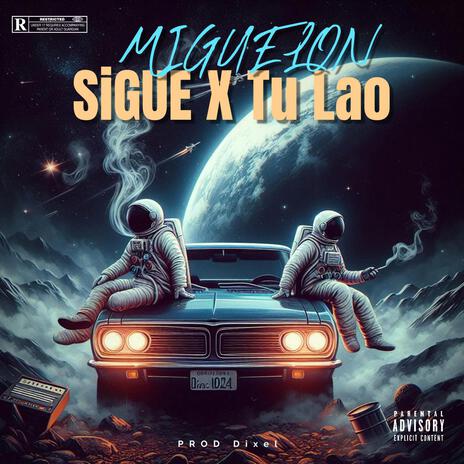 Sigue X Tu Lao | Boomplay Music