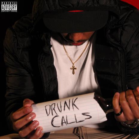 Drunk Calls | Boomplay Music