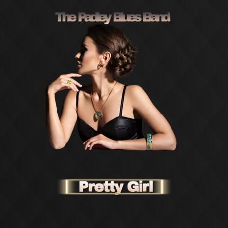 Pretty Girl ft. Rick Paddle | Boomplay Music