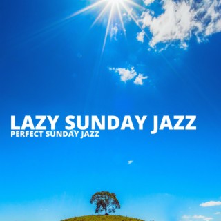 Perfect Sunday Jazz