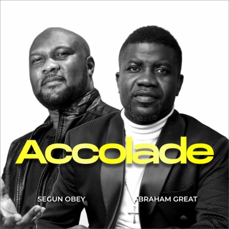 Accolade ft. Segun Obey | Boomplay Music