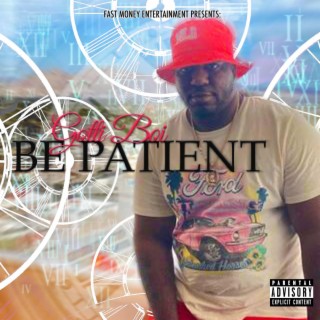 Be Patient