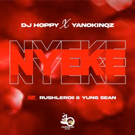 Nyeke ft. Yanokinqz, RushLeroii & Yung Sean | Boomplay Music