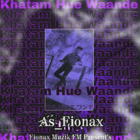 Khatam Hue Waande | Boomplay Music