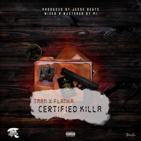 Certified Killa ft. T man & Flanka Dan