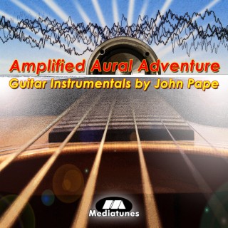 Amplified Aural Adventure