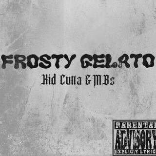 Frosty gelato Kid Cutta