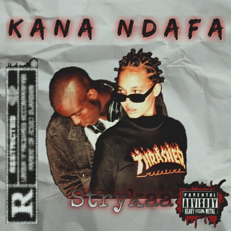 Kana Ndafa | Boomplay Music