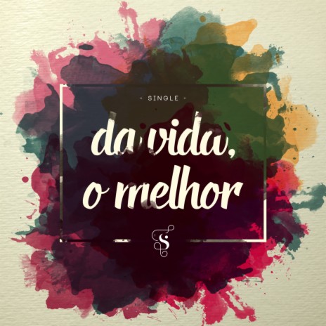 Da Vida, O Melhor | Boomplay Music