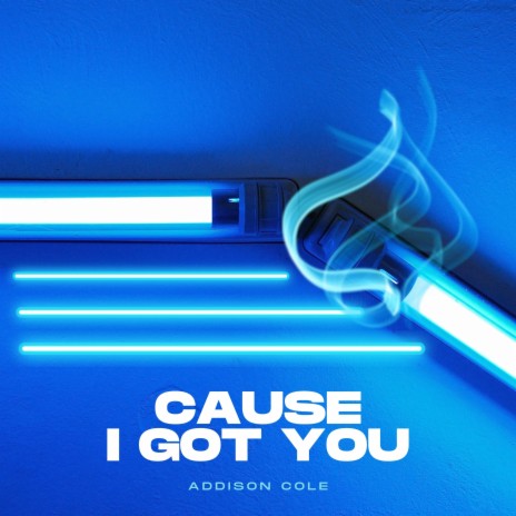 Cause I Got You | Boomplay Music