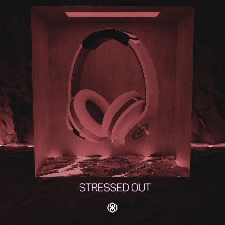 Stressed Out (8D Audio) | Boomplay Music