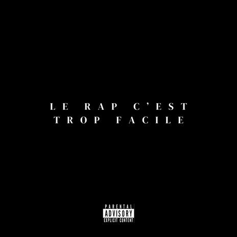 Le rap c'est trop facile ft. hDarko & Altipra | Boomplay Music