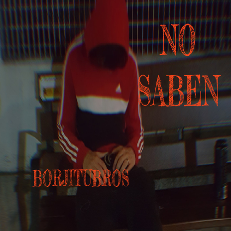 No Saben | Boomplay Music