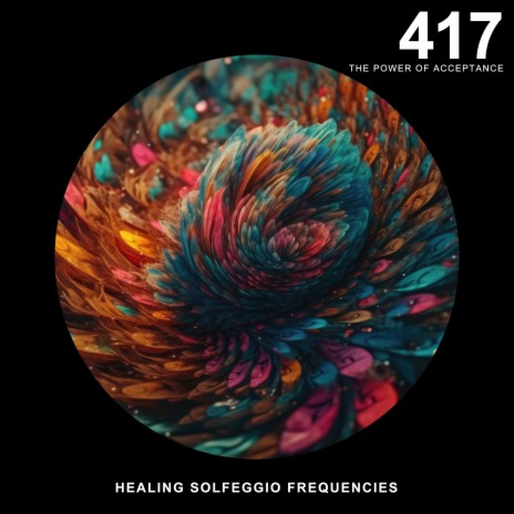 417 Hz Solfeggio Frequency | Boomplay Music