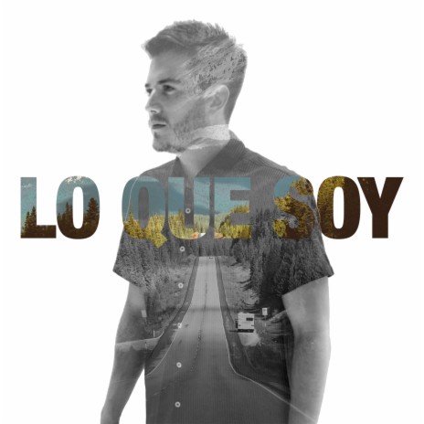 Lo que soy | Boomplay Music
