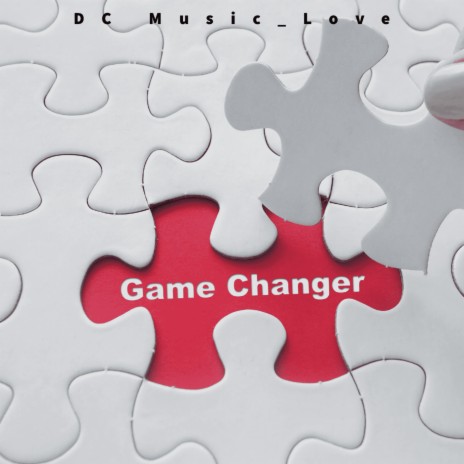 Game Changer | Boomplay Music