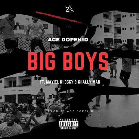 Big Boys ft. Mayiel Khoggy & Khally Man | Boomplay Music