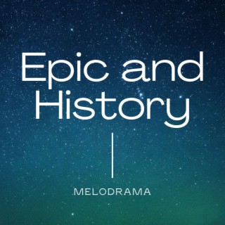 Epic And History