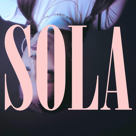 Sola | Boomplay Music