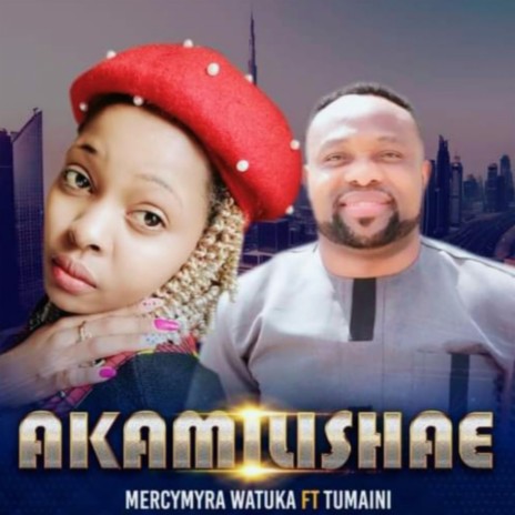 Akamilishae (feat. Tumaini Akilimali) | Boomplay Music
