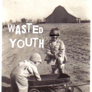 wasted youth