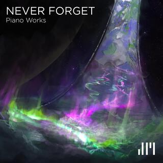 Never Forget (Piano Works)