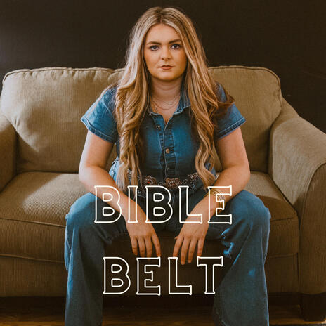 Bible Belt | Boomplay Music