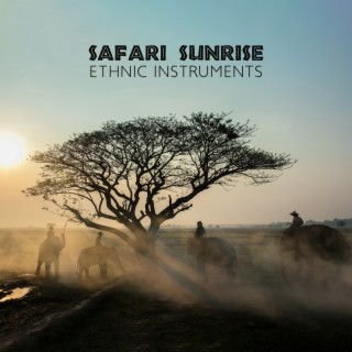 Safari Sunrise: Ethnic Instruments (Kalimba, Lute, Ocarina) African Dreams & Midnight Tribal Chill, Ethno Lullaby, Relaxing African Exotic