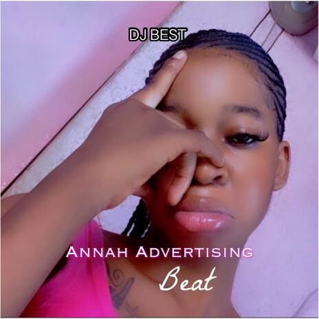 Annah Advertising Beat | Boomplay Music