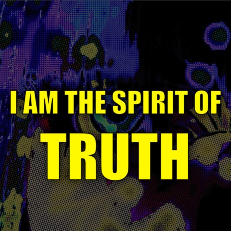 I Am the Spirit of Truth ft. L. ELAINE STRINGER | Boomplay Music