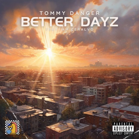 Better Dayz ft. Dom_Brady & A.M. Ceralvo | Boomplay Music