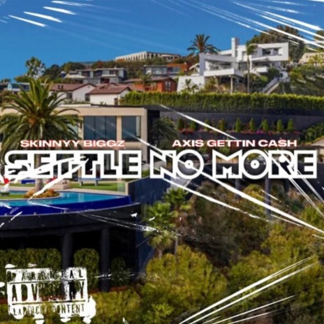 Settle No More ft. Axis Gettin Cash | Boomplay Music