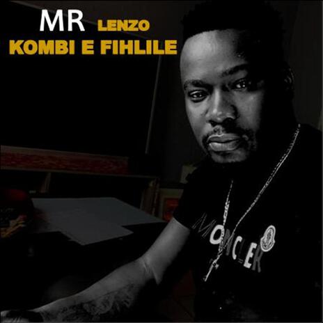 kombi e fihlile | Boomplay Music