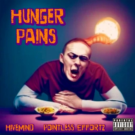Hunger Pains ft. PointLess Effortz | Boomplay Music