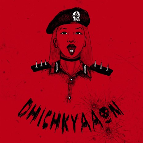 DHICHKYAAON ft. ILL B | Boomplay Music