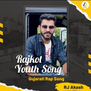 Rajkot Na Loko - Rajkot Youth Song