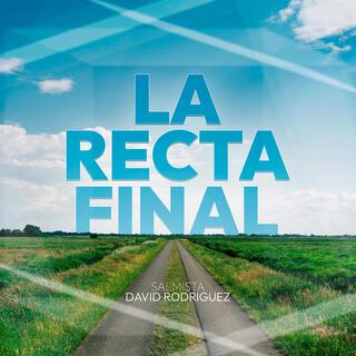 LA RECTA FINAL