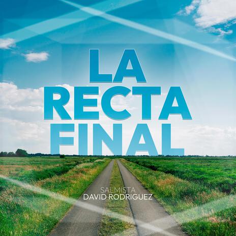 LA RECTA FINAL